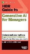 HBR Guide to Generative AI for Managers