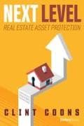 Next Level Real Estate Asset Protection