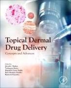 Topical Dermal Drug Delivery