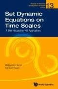 Set Dynamic Equations On Time Scales: A Brief Introduction With Applications