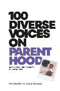 100 Diverse Voices on Parenthood