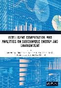 Intelligent Computation and Analytics on Sustainable Energy and Environment