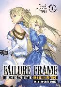 Failure Frame: I Became the Strongest and Annihilated Everything With Low-Level Spells (Light Novel) Vol. 11.5