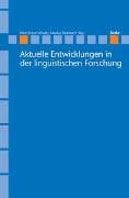 Aktuelle Entwicklungen in der linguistischen Forschung