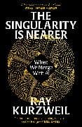 The Singularity is Nearer