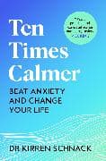 Ten Times Calmer