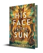 His Face Is the Sun