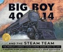 Big Boy 4014 and the Steam Team
