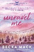 Unravel Me