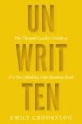 Unwritten: The Thought Leader's Guide to Not Overthinking Your Business Book