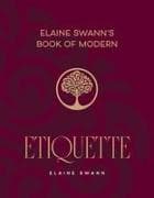 Elaine Swann's Book of Modern Etiquette