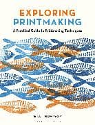 Exploring Printmaking
