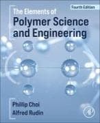 The Elements of Polymer Science and Engineering