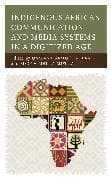 Indigenous African Communication and Media Systems in a Digitized Age