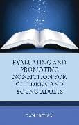 Evaluating and Promoting Nonfiction for Children and Young Adults
