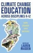 Climate Change Education Across Disciplines K–12