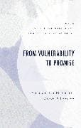 From Vulnerability to Promise