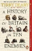 A History of Britain in Ten Enemies