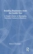 Building Businesses from the Inside Out