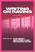 Writing on Raving