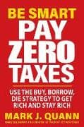 Be Smart Pay Zero Taxes