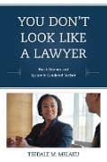 You Don't Look Like a Lawyer
