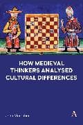 How Medieval Thinkers Analysed Cultural Differences