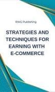 Strategies and Techniques for Earning with E-commerce
