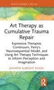 Art Therapy as Cumulative Trauma Repair