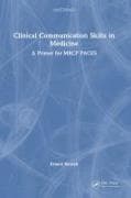 Clinical Communication Skills in Medicine