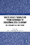 South Asia's Transition from Agrarian to Industrialized Economy