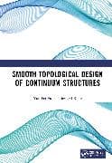 Smooth Topological Design of Continuum Structures