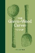 The Green-Wood Carver