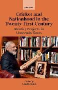Cricket and Nationhood in the Twenty-First Century