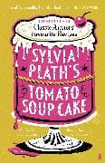 Sylvia Plath's Tomato Soup Cake