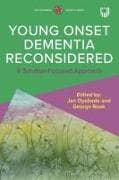 Young Onset Dementia Reconsidered: A Solution-Focused Approach