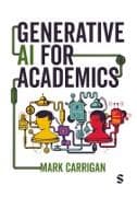 Generative AI for Academics
