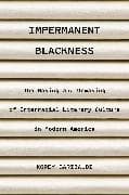 Impermanent Blackness