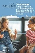 Young Learners' Oracy Acquisition and Development in International Foreign Language Learning Contexts