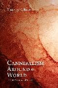 Cannibalism around the World