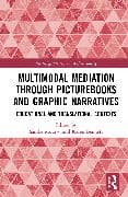 Multimodal Mediation through Picturebooks and Graphic Narratives