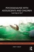 Psychoanalysis with Adolescents and Children