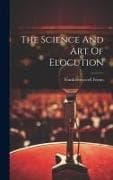 The Science And Art Of Elocution
