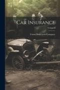 Car Insurance; Volume 3