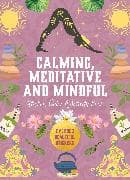 Calming, Meditative and Mindful Sticker, Color & Activity Book