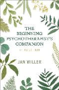 The Beginning Psychotherapist's Companion