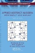 Applied Abstract Algebra with MapleTM and MATLAB