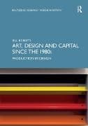 Art, Design and Capital since the 1980s