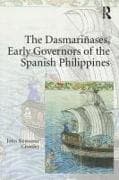 The Dasmariñases, Early Governors of the Spanish Philippines