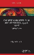 Chinese Animated Film and Ideology, 1940s-1970s
